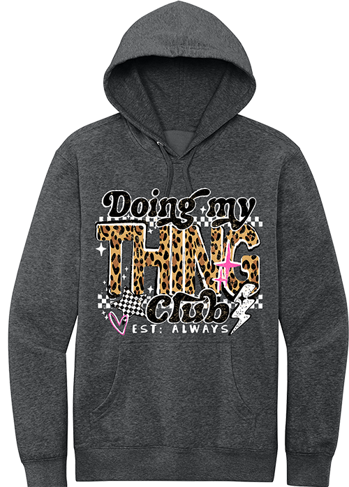 Doing My Thing Hoodie
