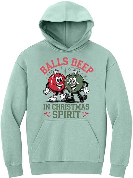 Balls Deep in Christmas Spirit Hoodie