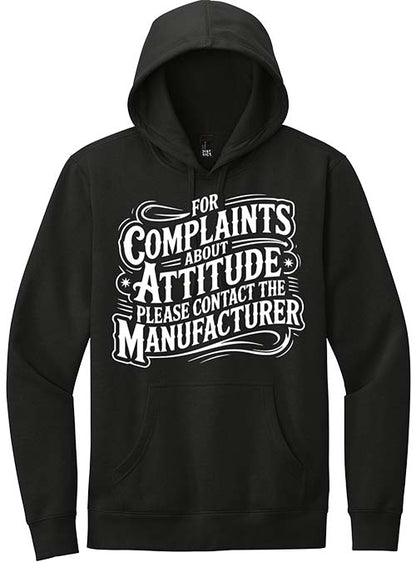 Complaints About Attitude Hoodie