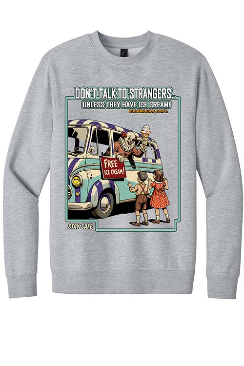 Don't Talk to Strangers Unless They Have Ice Cream
