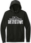 I'm Basically A Detective Sweatshirt