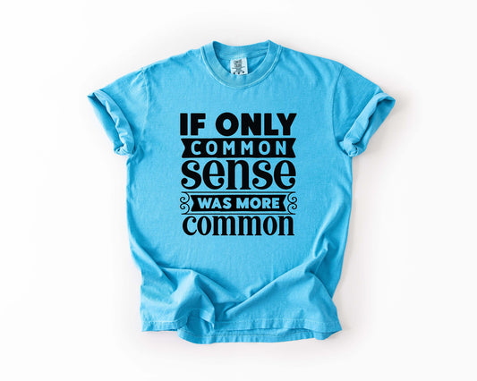 if only common sense was more common