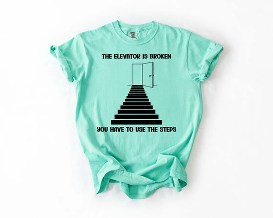 The Elevator Is Broken