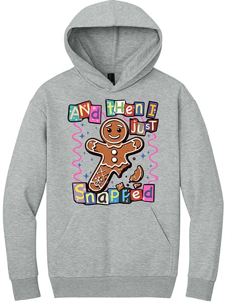 Then I Just Snapped Hoodie