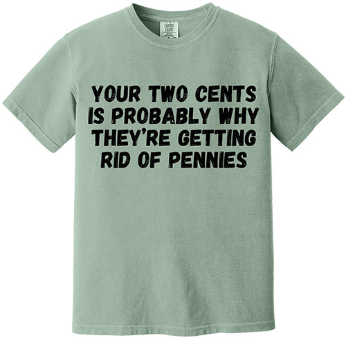 Your Two Cents Tee