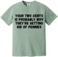 Your Two Cents Tee