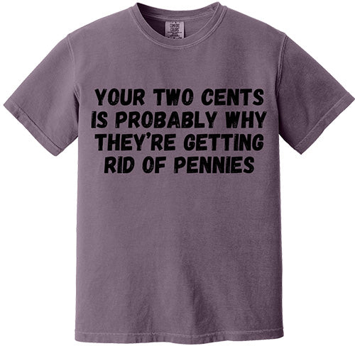 Your Two Cents Tee