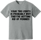 Your Two Cents Tee
