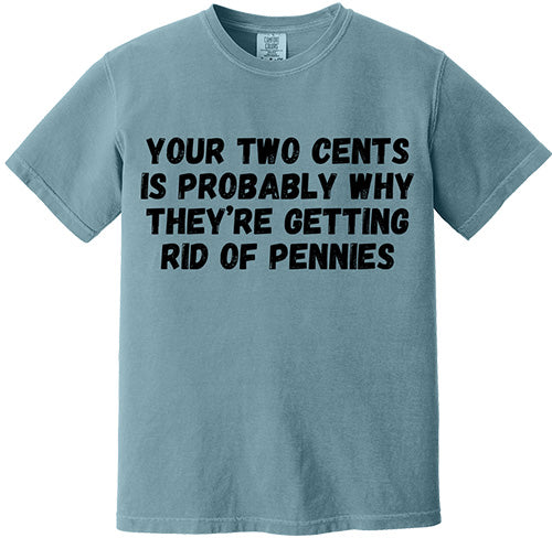 Your Two Cents Tee