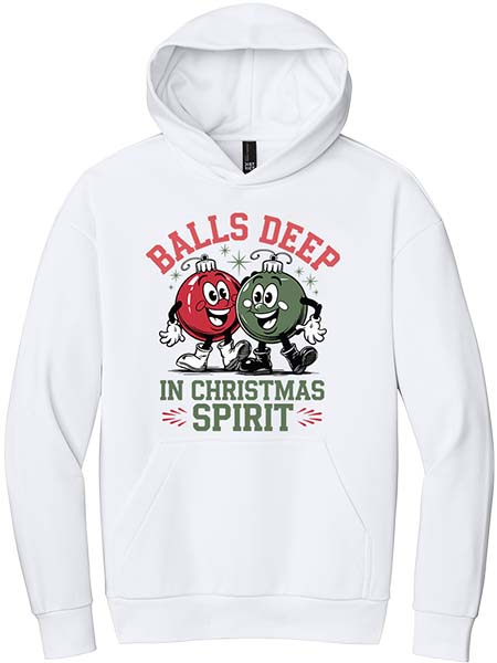Balls Deep in Christmas Spirit Hoodie