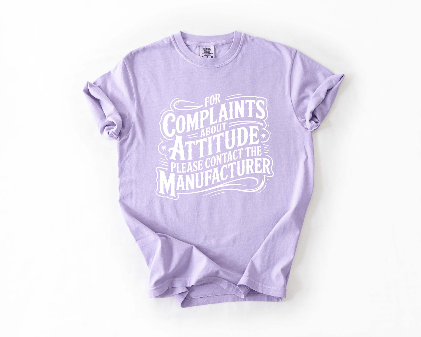For Complaints About Attitude Tee