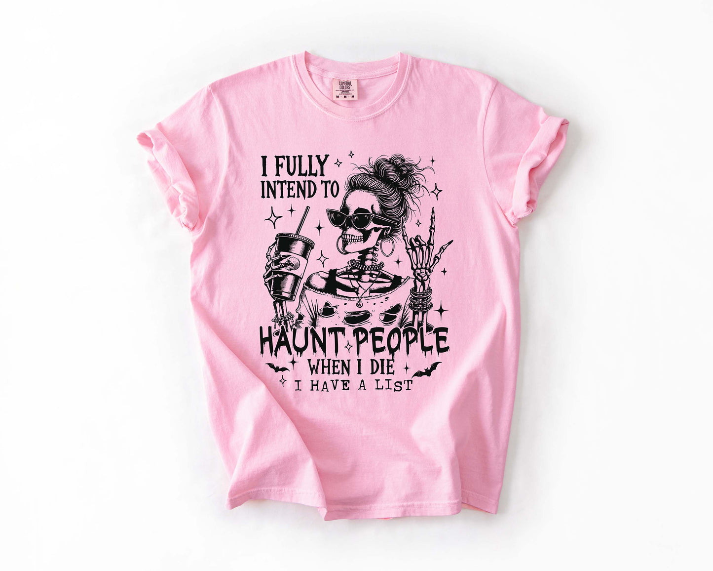 I Fully Intend to Haunt People Tee