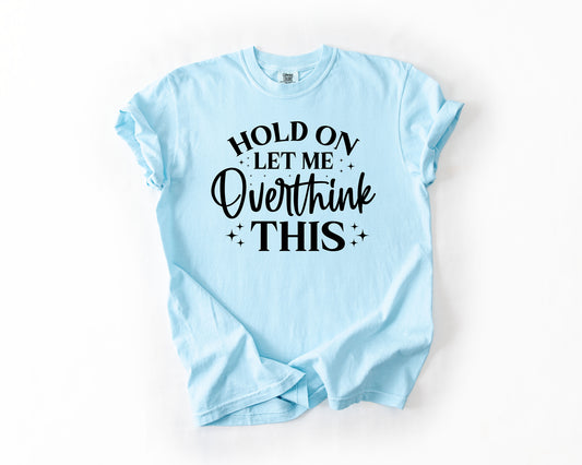 hold on let me overthink this