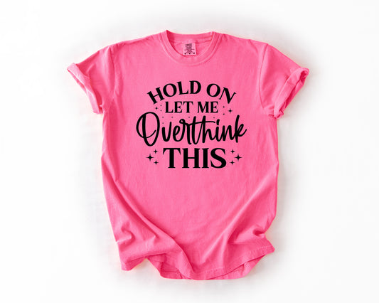 hold on let me overthink this