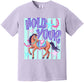 Hold Your Horses Tee