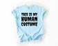 This Is My Human Costume