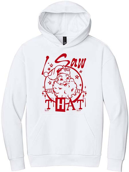 I Saw That Hoodie