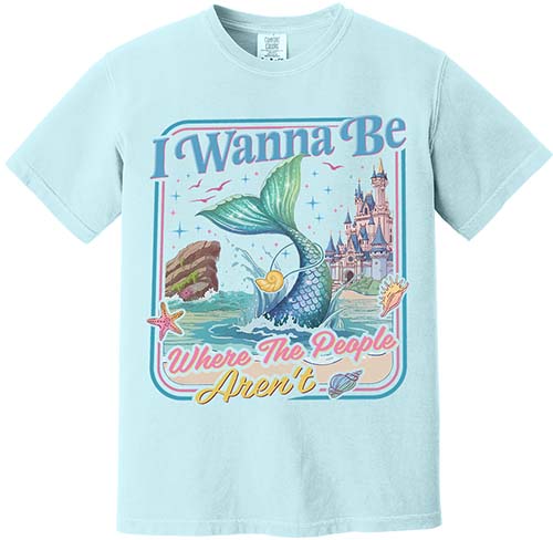 I Wanna Be Where The People Aren't Mermaid Tee