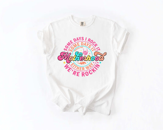 motherhood some days I rock it