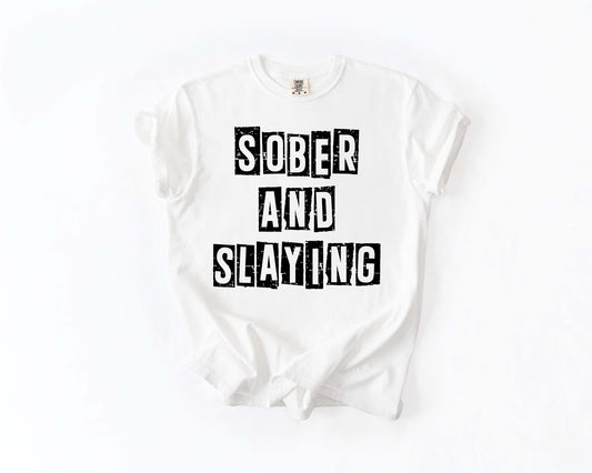 Sober And Slaying