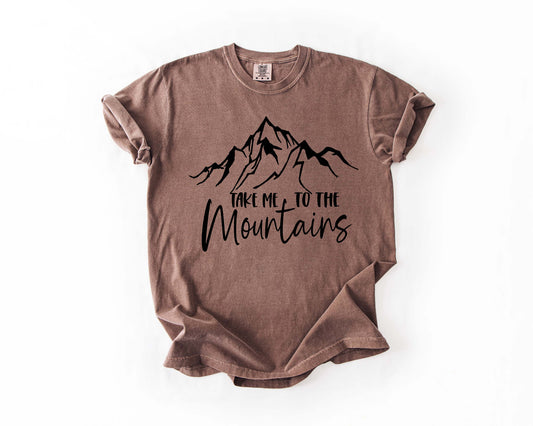 Take Me to the Mountains Tee
