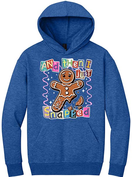 Then I Just Snapped Hoodie