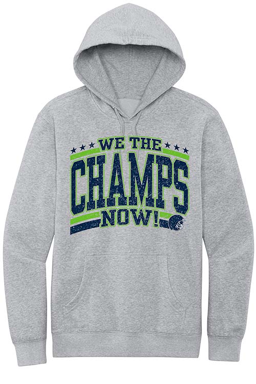 We the Champs Now Adult Hoodie